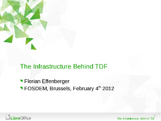 The Infrastructure behind TDF